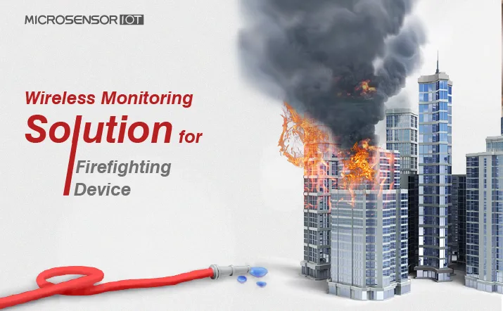Wireless Monitoring Solution for Firefighting Device Wireless Monitoring Solution for Firefighting Device