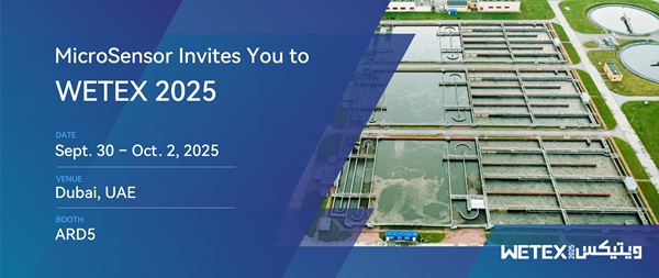 Visit MICROSENSOR Booth at WETEX 2025 Visit MICROSENSOR Booth at WETEX 2025