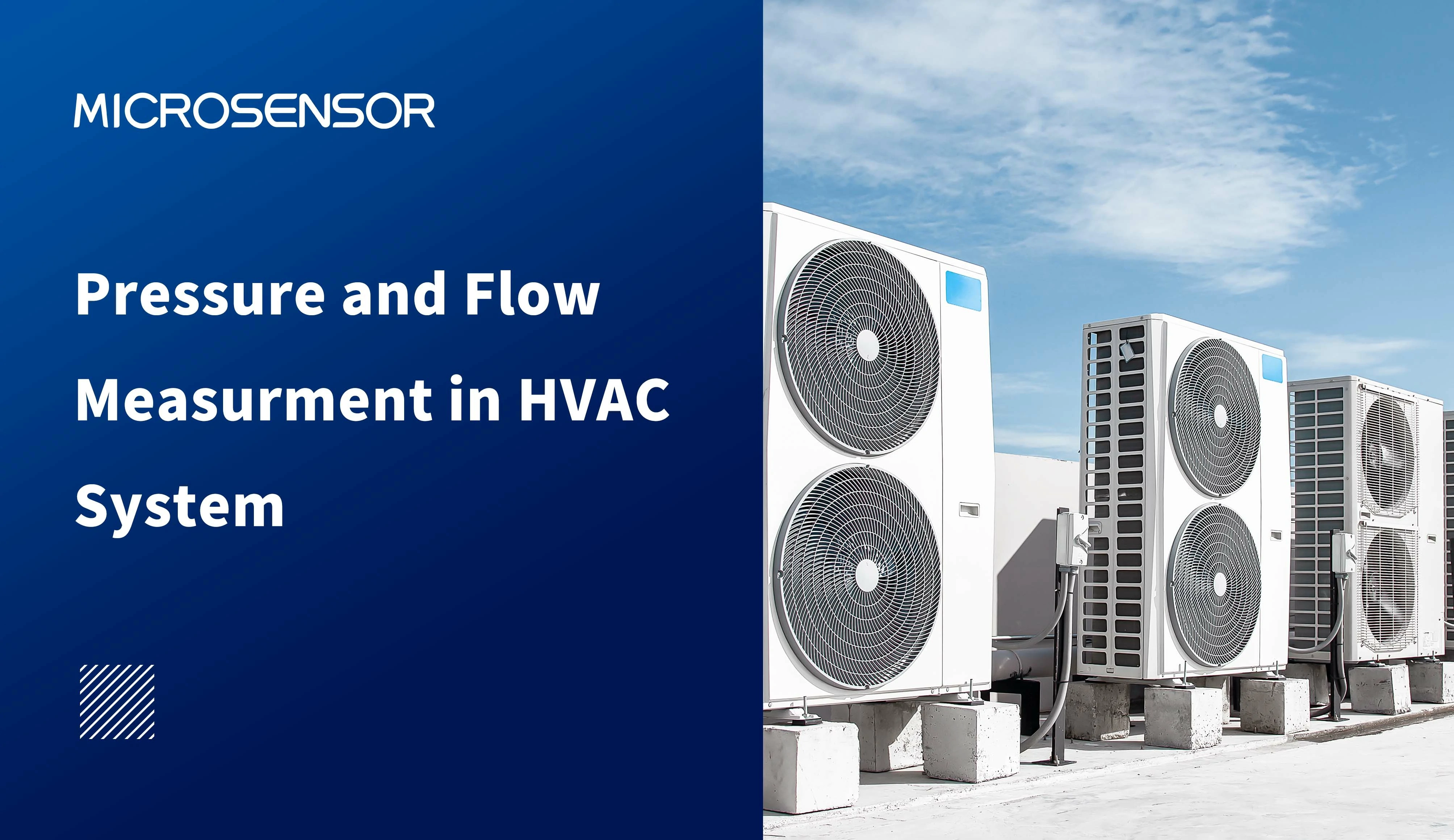 Pressure and Flow Measurement in HVAC System